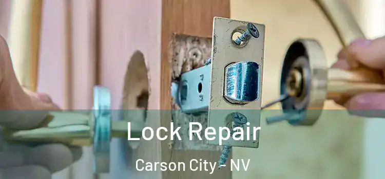 Lock Repair Carson City - NV
