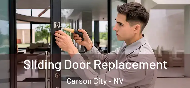 Sliding Door Replacement Carson City - NV