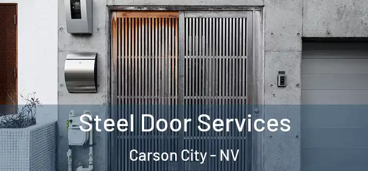 Steel Door Services Carson City - NV